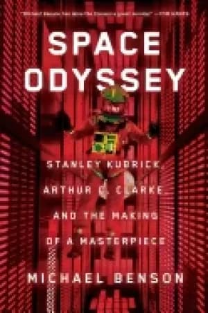 space odyssey stanley kubrick arthur c clarke and the making of a masterpie