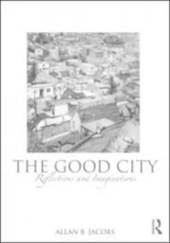 The Good City by Allan B. Jacobs Paperback