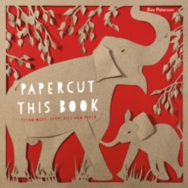 Papercut This Book : Techniques, templates and paper Other printed item