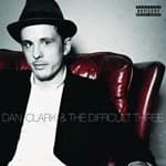 Dan Clark & The Difficult Three - Dan Clark. & The Difficult Three (Music CD)