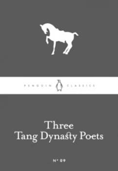 Three Tang Dynasty Poets by G. W Robinson Paperback