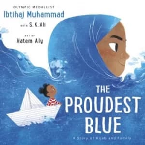 The proudest blue by Ibtihaj Muhammad