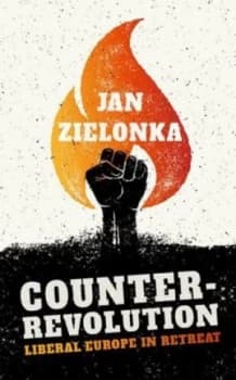 Counter-Revolution by Jan Zielonka Hardback