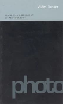 Towards a Philosophy of Photography by Vil+m Flusser Paperback