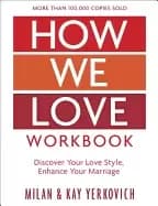 how we love workbook expanded edition making deeper connections in marriag