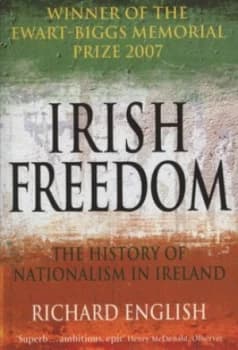 Irish Freedom by Richard English Paperback
