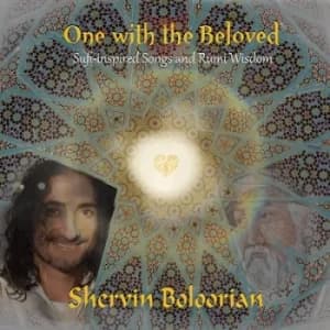 One With the Beloved Sufi-inspired Songs and Rumi Wisdom by Shervin Boloorian CD Album