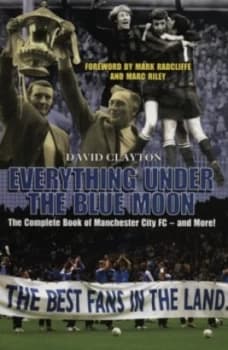 Everything under the Blue Moon by David Clayton Paperback