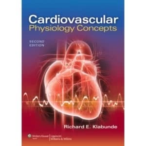 Cardiovascular Physiology Concepts by Richard E. Klabunde 2011 Book