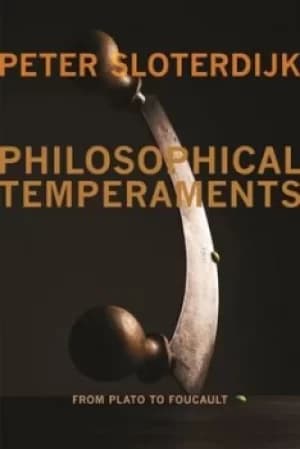 Philosophical temperaments by Peter Sloterdijk