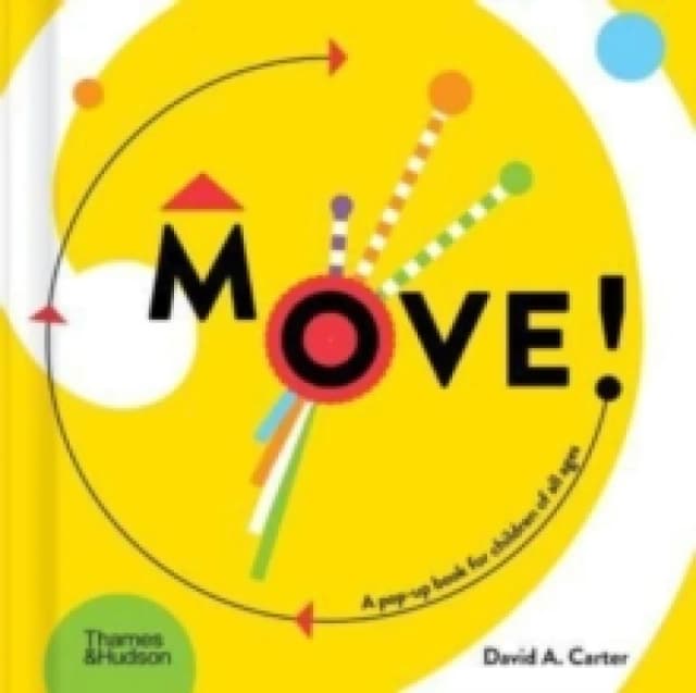 Move! : A pop-up book for children of all ages Hardback