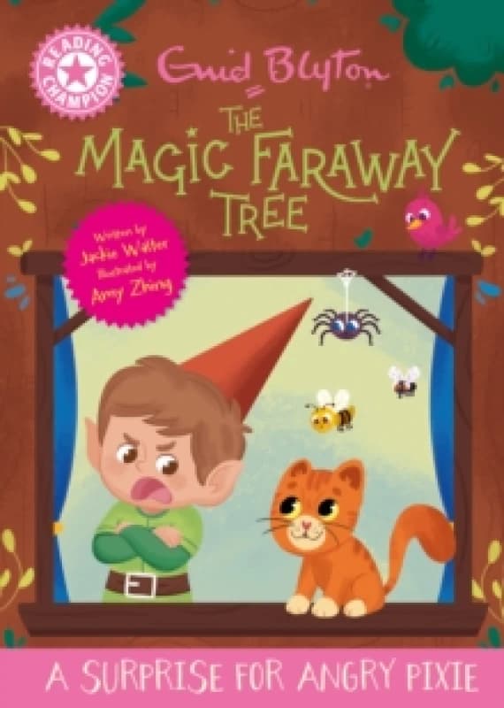Reading Champion: Magic Faraway Tree : A Surprise for Angry Pixie : Pink Band 1 Hardback