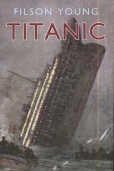 Titanic by Filson Young Hardback
