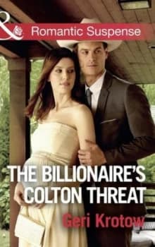 The Billionaires Colton Threat by Geri Krotow Book