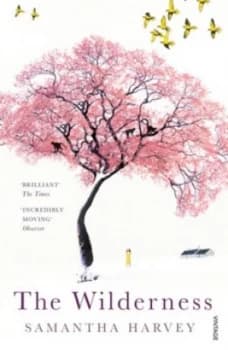 The Wilderness by Samantha Harvey Paperback