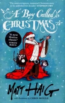 A Boy Called Christmas by Matt Haig Hardback