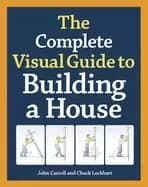 complete visual guide to building a house