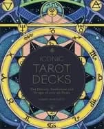 iconic tarot decks the history symbolism and design of over 50 decks