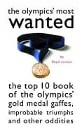 olympics most wantedtm the top 10 book of the olympics gold medal ga