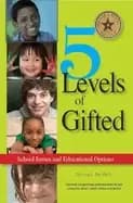 5 levels of gifted school issues and educational options