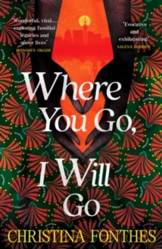 Where You Go, I Will Go : the emotional and redemptive family saga Hardback
