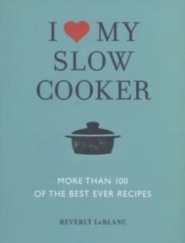 I symbol of a Heart My Slow Cooker by Beverly Leblanc Paperback