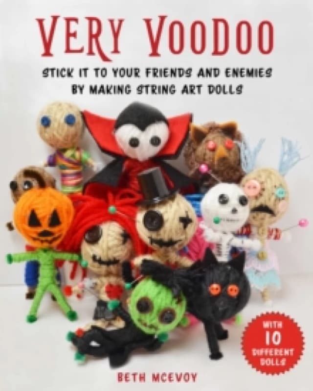 How to Make Voodoo Dolls : A Fun Step-by-Step Guide to Creating String Art Dolls Paperback / softback