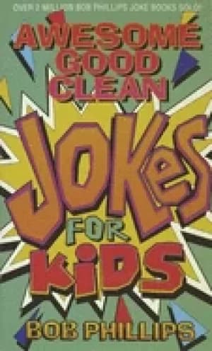 awesome good clean jokes for kids