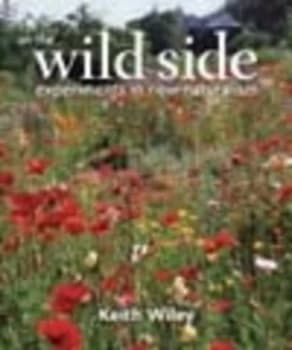 On the Wild Side by Keith Wiley Hardback