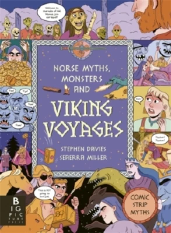Comic Strip Myths: Norse Myths, Monsters and Viking Voyages Hardback