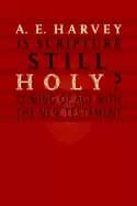is scripture still holy coming of age with the new testament