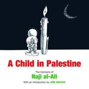 A Child in Palestine by Naji Al-Ali Paperback