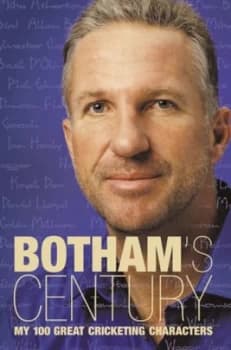 Bothams Century by Ian Botham Book
