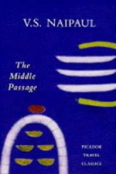 The Middle Passage by V. S Naipaul Hardback