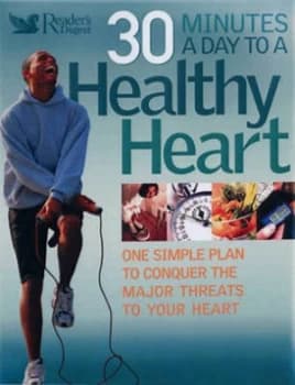 30 Minutes a Day to a Healthy Heart. Hardback