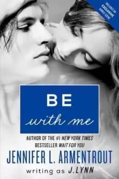 Be with Me by J Lynn