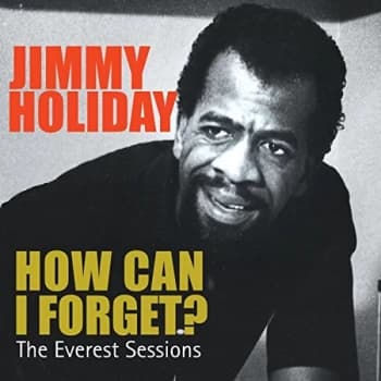 Jimmy Holiday - How Can I Forget? CD