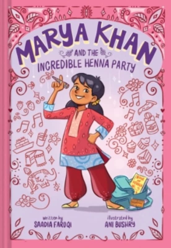 Marya Khan and the Incredible Henna Party (Marya Khan #1) Paperback / softback