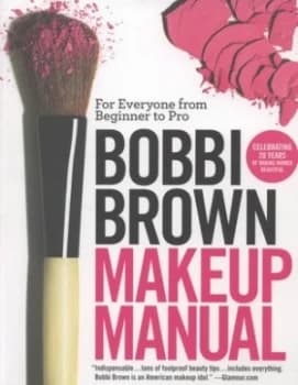 Bobbi Brown Makeup Manual by Bobbi Brown Paperback
