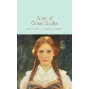 Anne of Green Gables (Macmillan Collector's Library) Hardcover