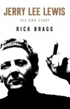 Jerry Lee Lewis by Rick Bragg Paperback
