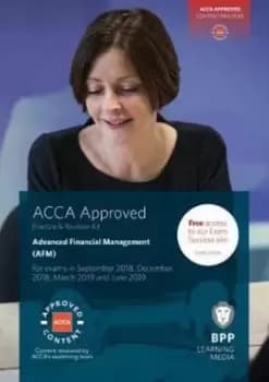 ACCA Advanced Financial Management by BPP Learning Media