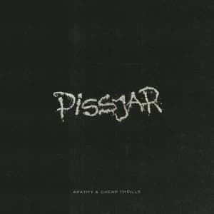 Pissjar - Apathy & Cheap Thrills Vinyl