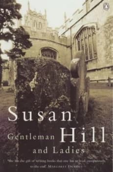 Gentleman and Ladies by Susan Hill Book