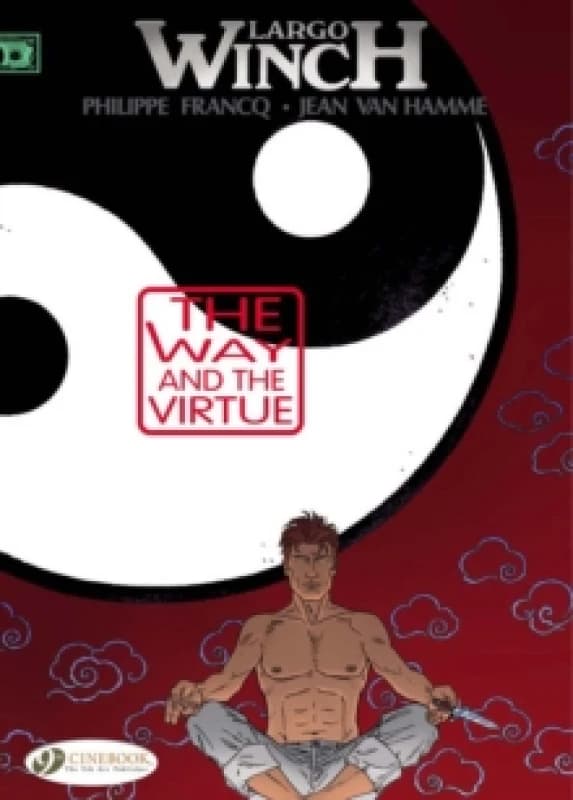 Largo Winch 12 - The Way and the Virtue Paperback / softback