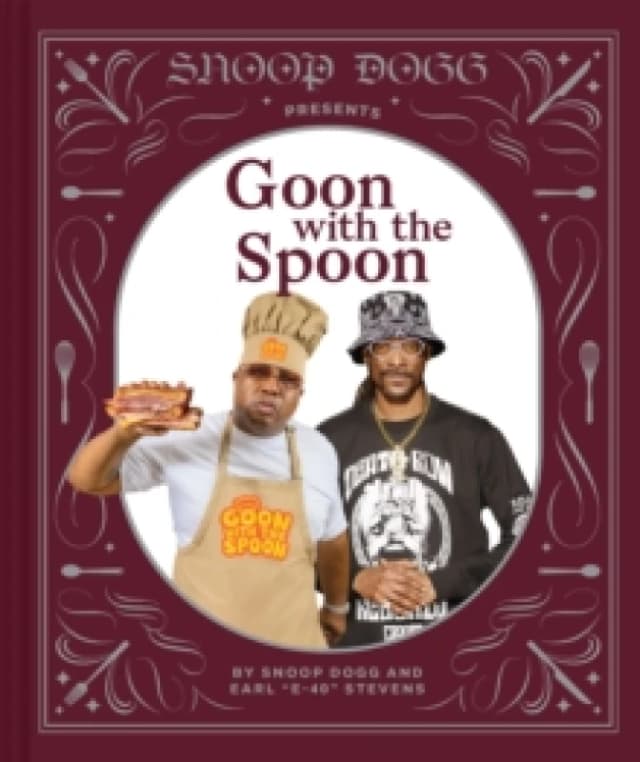 Snoop Dogg Presents Goon with the Spoon Hardback