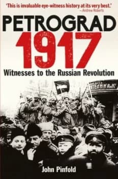 Petrograd 1917 by John Pinfold Hardback