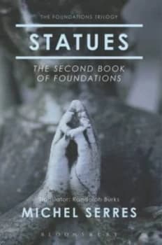 Statues by Michel Serres Hardback