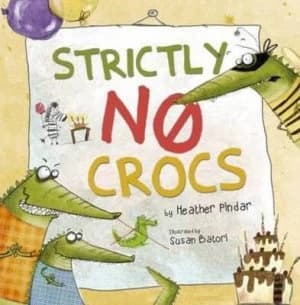 Strictly No Crocs by Heather Pindar Paperback