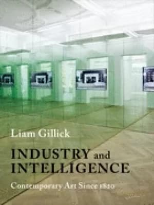 industry and intelligence contemporary art since 1820